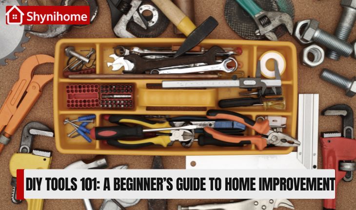 🛠️ DIY Tools 101: A Beginner’s Guide to Home Improvement