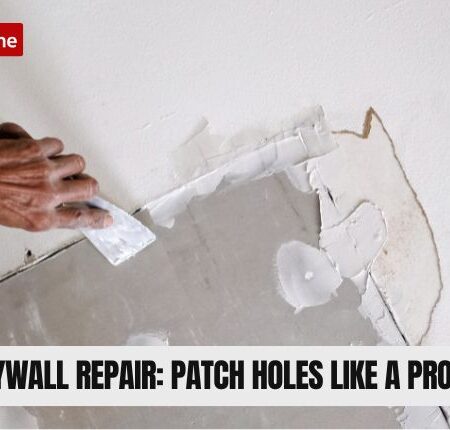 DIY Drywall Repair: Patch Holes Like a Pro