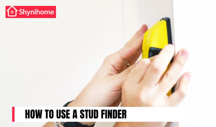 🔍 How to Use a Stud Finder (Why You Need One)