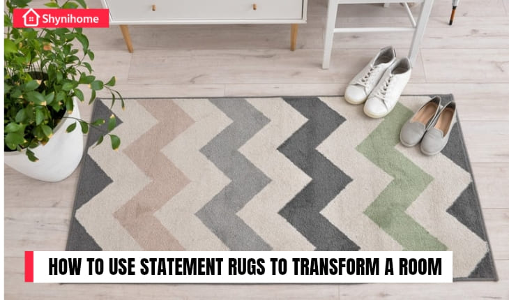 🏡 How to Use Statement Rugs to Transform a Room